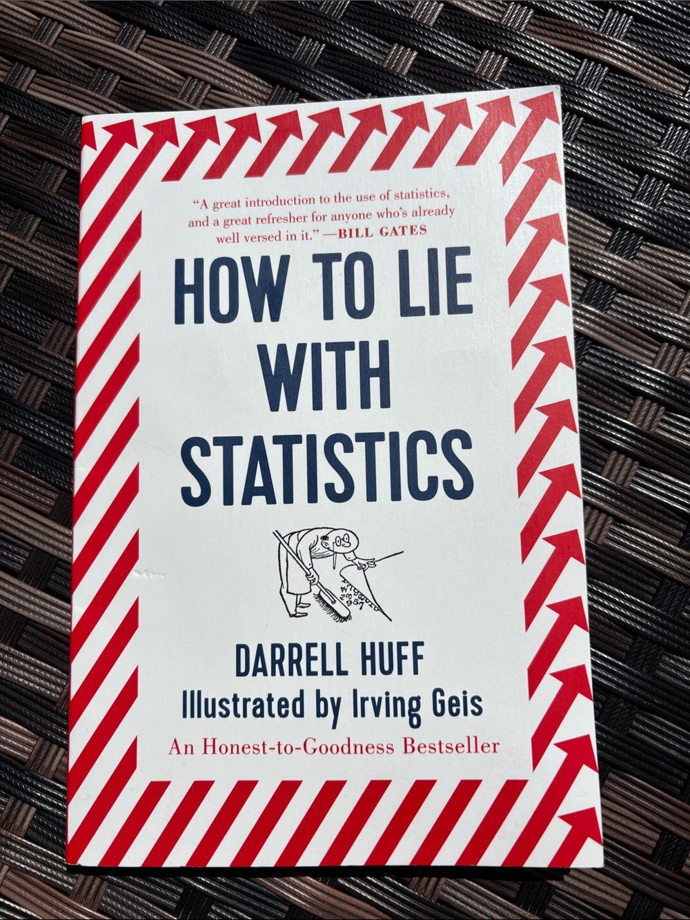 -How to Lie with Statistics by Darrell Huff -